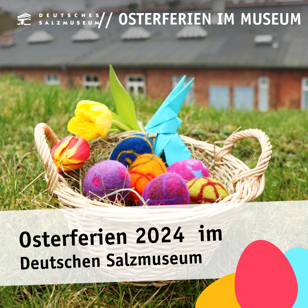 Osterferien im Deutschen Salzmuseum Lüneburg Programm und Aktionen für Kinder und Familien